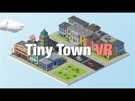 Tiny Town VR on Oculus Rift .